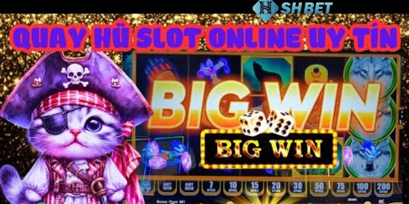 Hướng dẫn cách quay nổ hũ online thắng lớn cho các cược thủ 