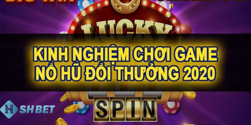 Những lưu ý quan trọng khi áp dụng các cách quay nổ hũ online
