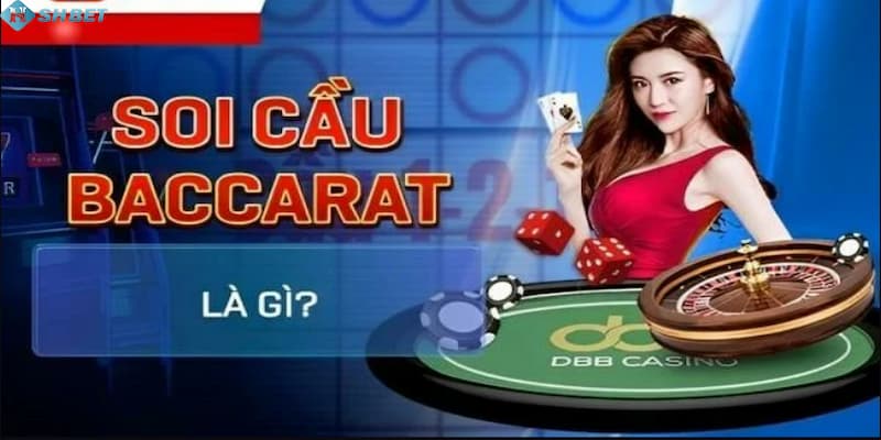 Giải thích về đánh baccarat theo cầu là gì?