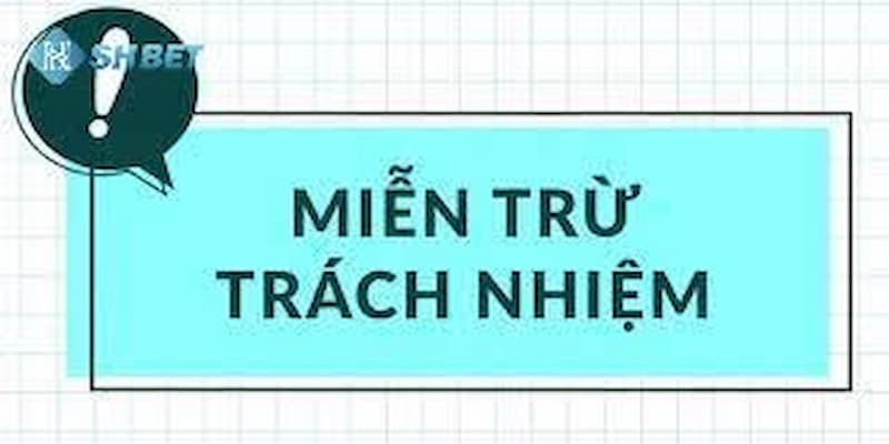 Miễn trách nhiệm khi điền sai thông tin cá nhân