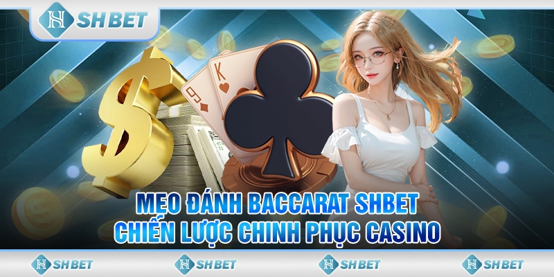 mẹo đánh baccarat