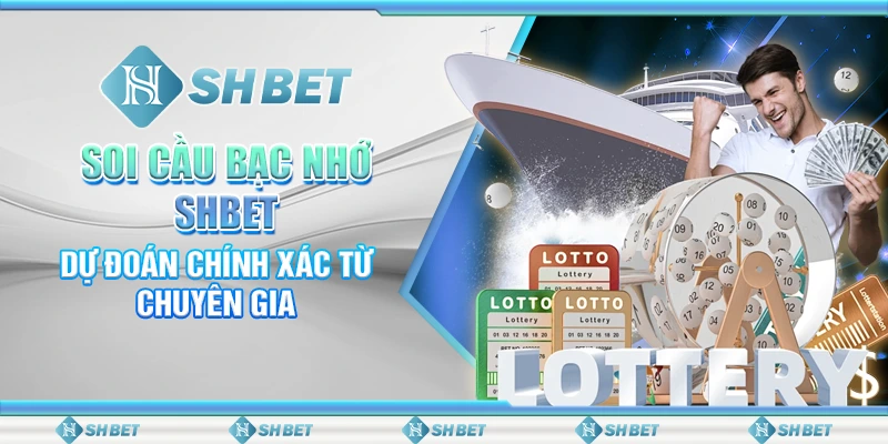 Soi Cầu Bạc Nhớ SHBET: Dự Đoán Chính Xác Từ Chuyên Gia