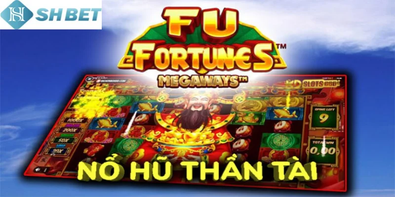 Trải nghiệm Nổ Hũ Đại Thần Tài bất bại ngay hôm nay