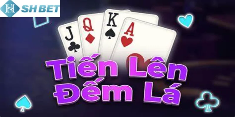 Tham gia chơi tiến lên đếm lá tại Shbet mỗi ngày cực đã