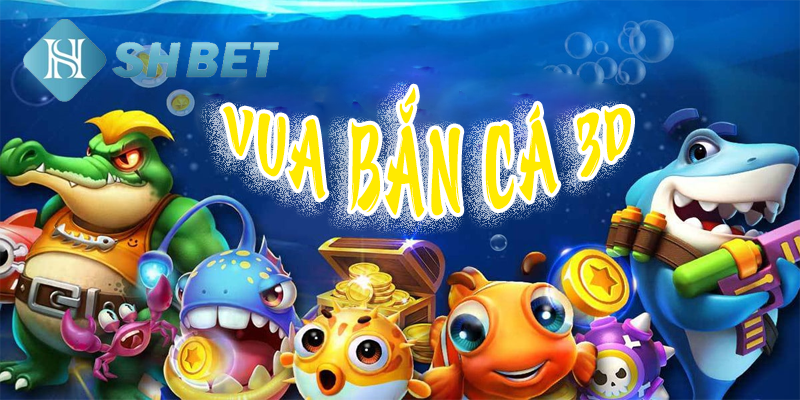 Những chiến thuật hiệu quả trong vua săn cá 3D